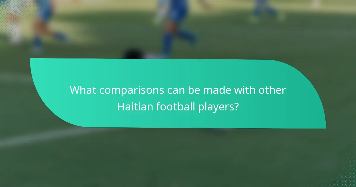 What comparisons can be made with other Haitian football players?